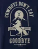 Yellowstone Blue Cowboys Don't Say Goodbye Short Sleeved T-Shirt - Medium Image 4