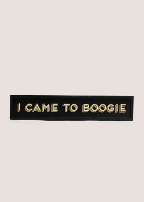 I Came To Boogie Wall Art Image 1