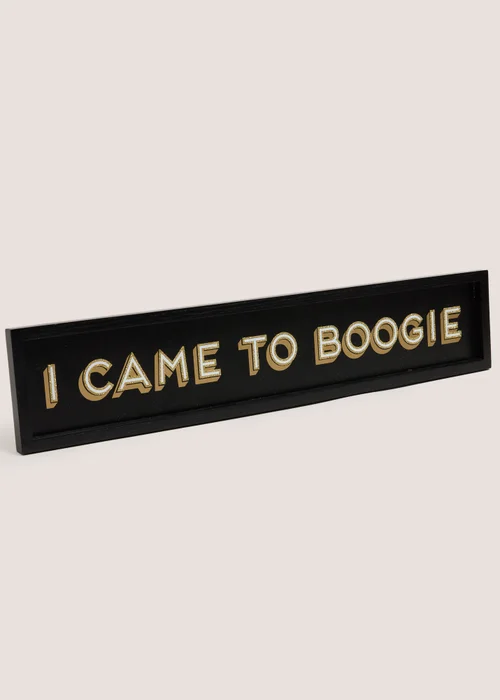 I Came To Boogie Wall Art Image 2