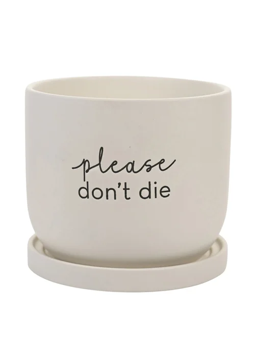 Country Living White Ceramic Plant Pot Please Don't Die - One Size Image 1